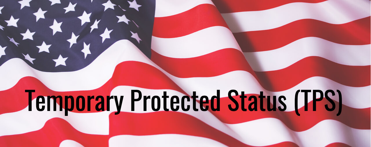 Need Help With Your Temporary Protected Status (TPS) Application Process
